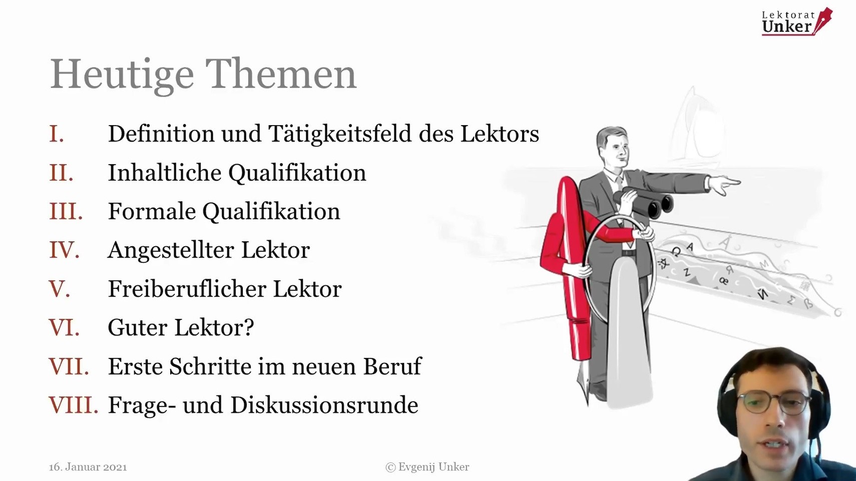 Der Inhaber von Lektorat Unker: Evgenij Unker. Bietet jungen Kollegen einen Rettungsring an.